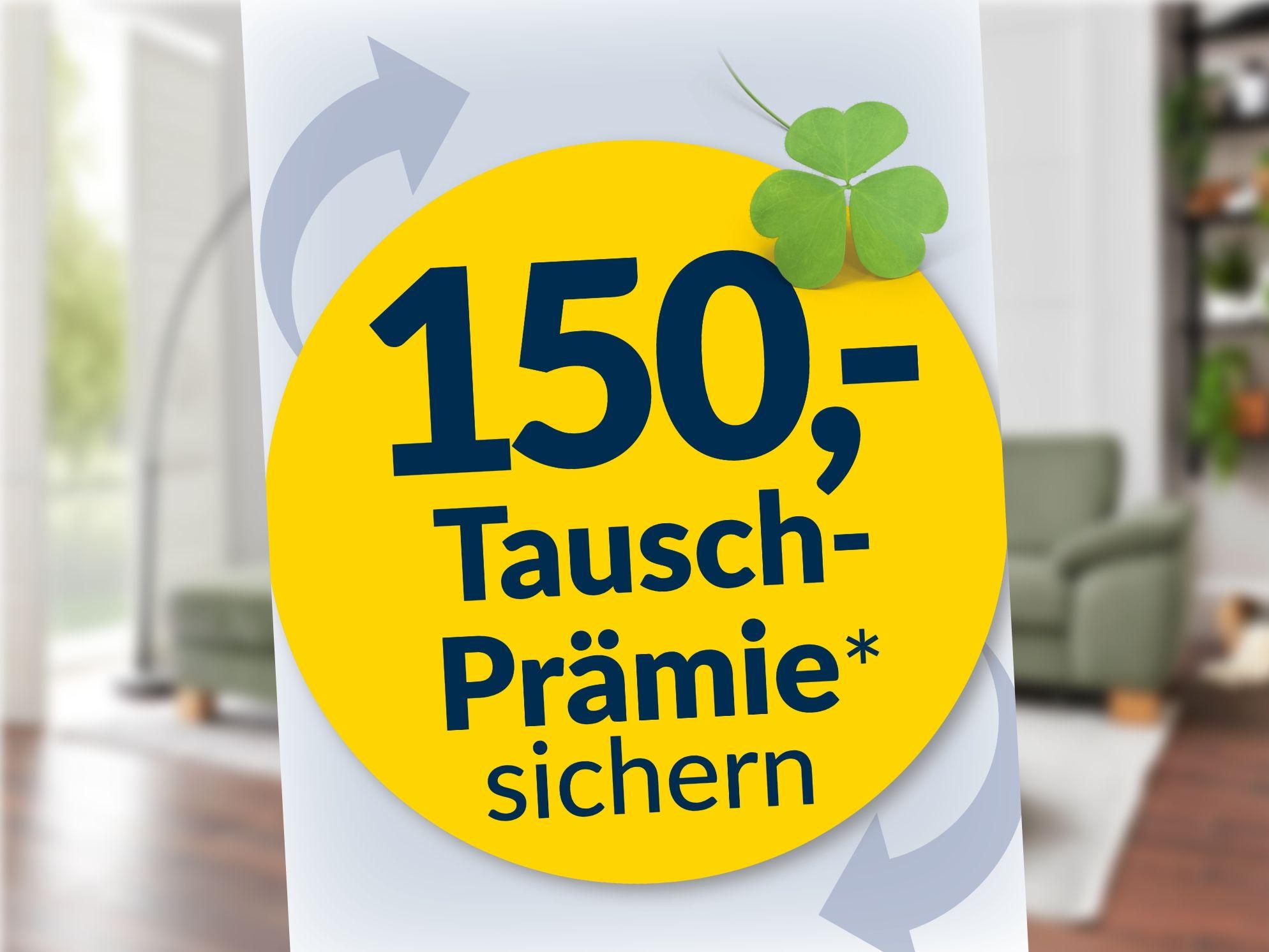 Gelber Aktionsbutton mit Kleeblatt – bis zu 150 Euro Tausch-Prämie sichern.